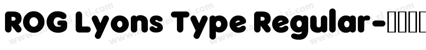 ROG Lyons Type Regular字体转换